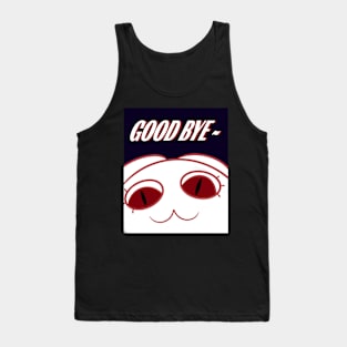 Good Bye~ Tank Top